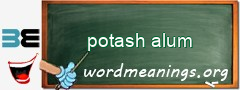 WordMeaning blackboard for potash alum